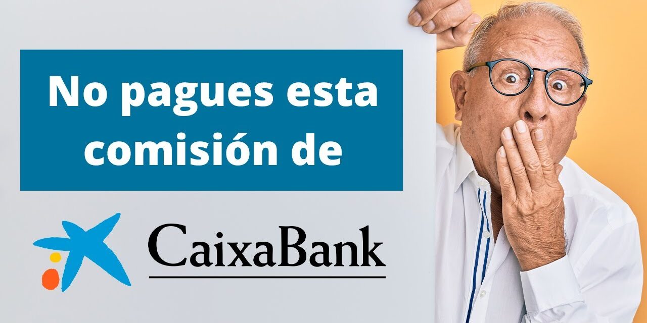 Consejos para Reducir o Evitar las Comisiones de CaixaBank: Guía para Ahorrar Dinero