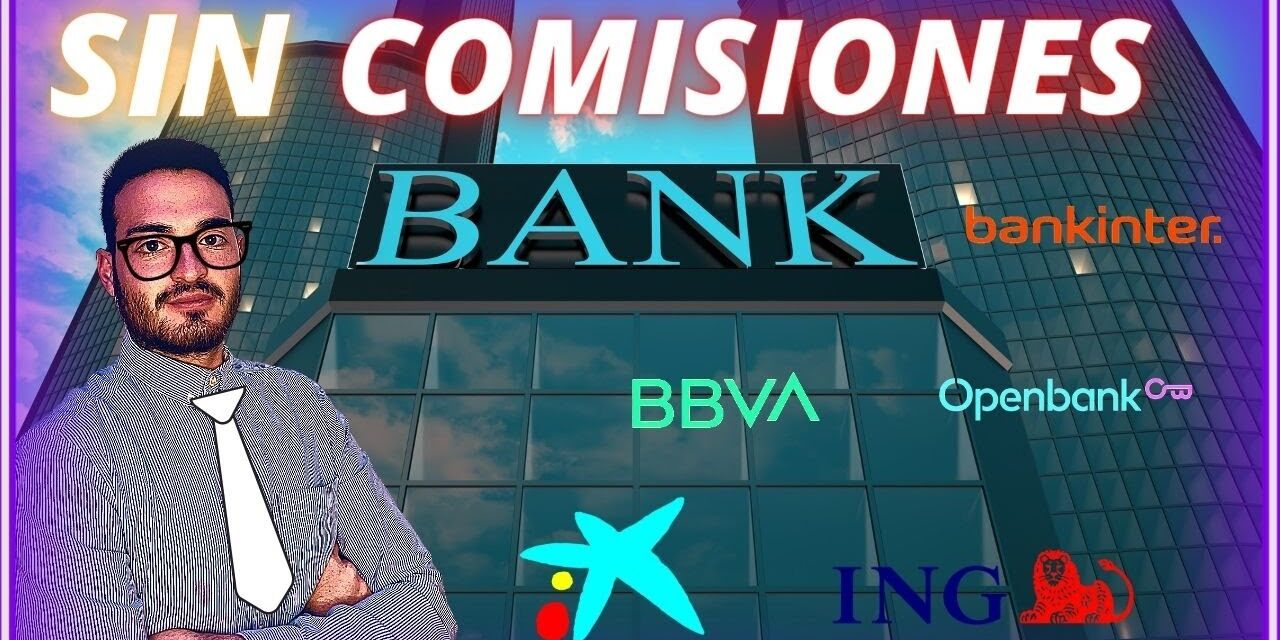 Los 10 Mejores Bancos de España: Comparativa y Valoración de 2021